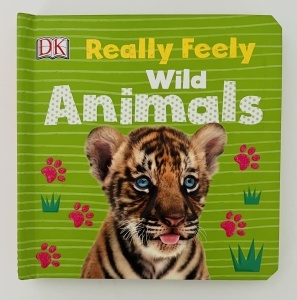 Really Feely: Wild Animals - DK #BK253