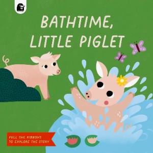 Bathtime, Little Piglet -Pull Tabs and Sliders #BK313