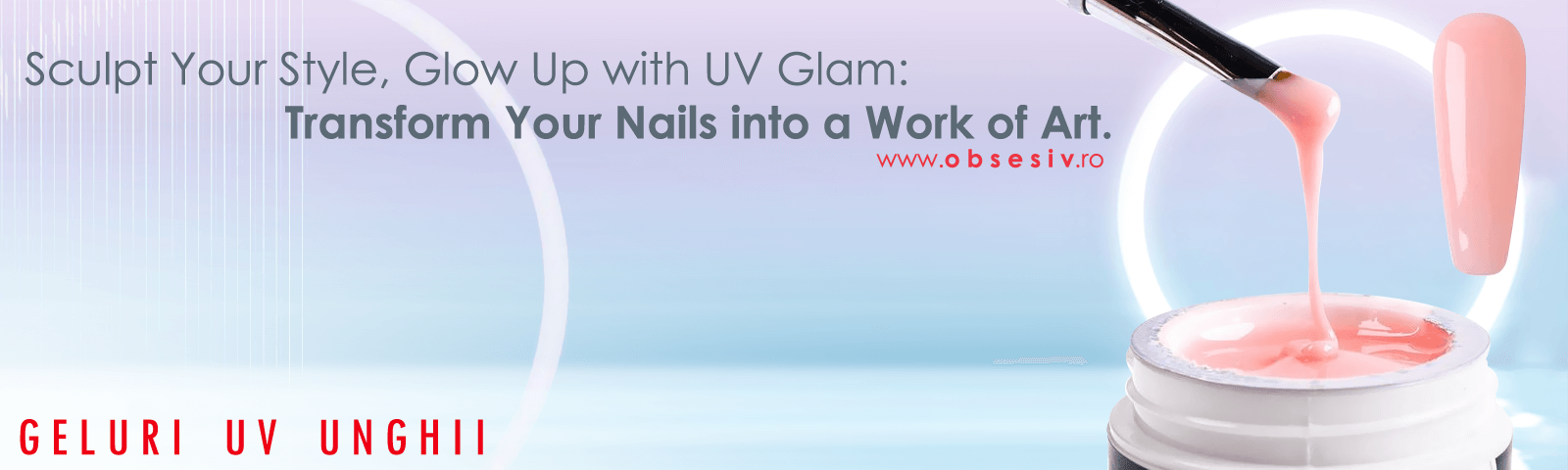 Geluri UV Unghii