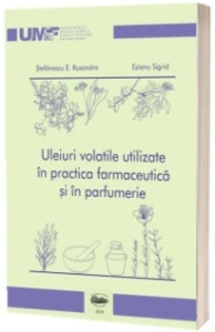 ,,Uleiuri volatile utilizate in practica farmaceutica si in parfumerie" (var. color)