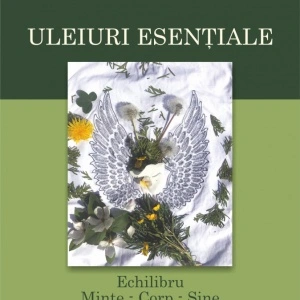 "Uleiuri esențiale" - Adelina Macamete (Armaș)