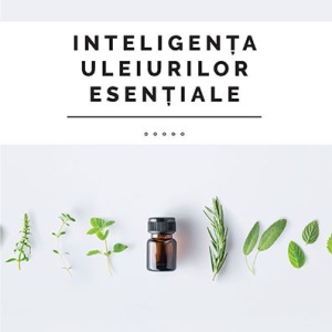 Brosura "Inteligenta uleiurilor esentiale"