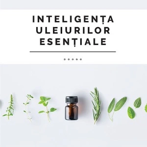 Brosura "Inteligenta uleiurilor esentiale"