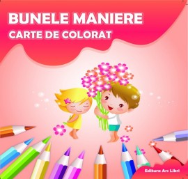 Carte de colorat - Bunele maniere