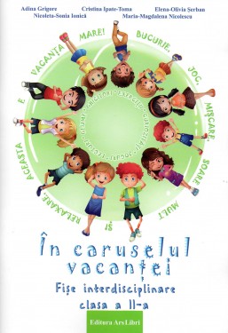 În caruselul vacanței fișe interdisciplinare clasa II