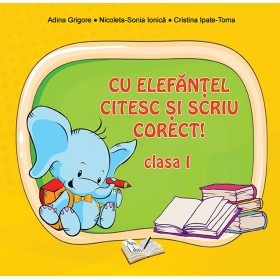 Cu elefantel, citesc si scriu corect! Clasa I