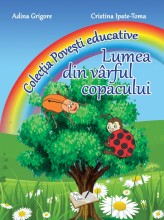 Lumea din vârful copacului