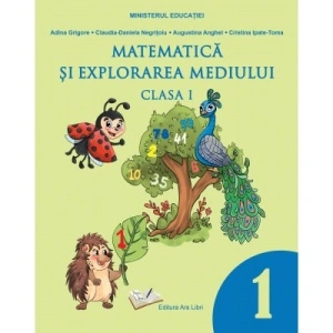 Matematică și explorarea mediului - manual clasa I