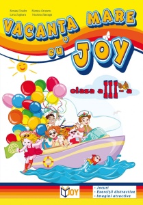 CAIET Vacanta mare cu Joy - clasa a III-a