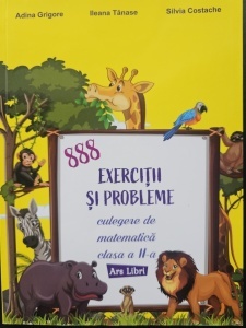 888 exerciții și probleme. Culegere de matematică - clasa a II-a