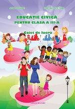 Educație Civică, Clasa a III-a - Caiet de lucru