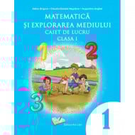 Matematică și explorarea mediului - Caiet de lucru-clasa I