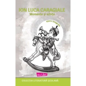 Momente și schițe- I. L. Caragiale