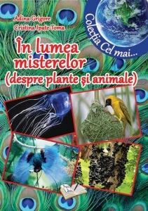 În lumea misterelor (despre plante și animale)