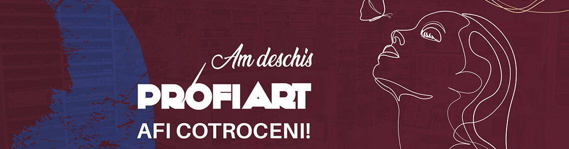 Am deschis ProfiArt Afi Cotroceni - cel de-al saselea magazin ProfiArt din Bucuresti!