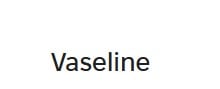 Vaseline