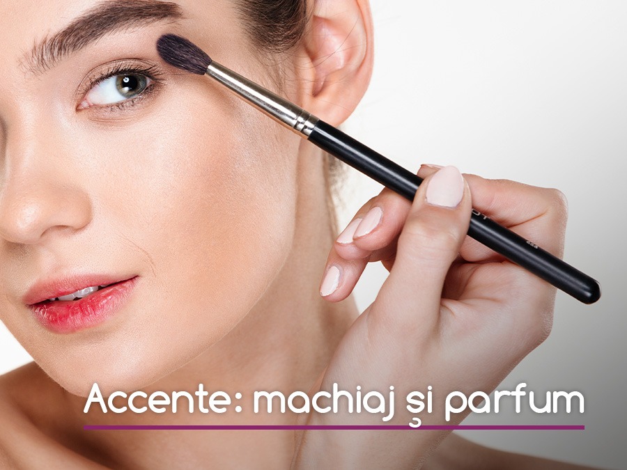 Accente: machiaj și parfum