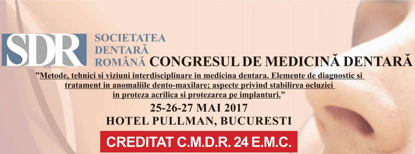 Congres Medicina Dentara S.D.R. 2017 - creditat 24 EMC