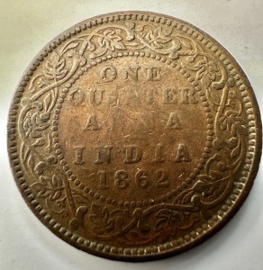 INDIA BRITANICA - VICTORIA - ONE QUARTER ANNA 1862 - Img 2