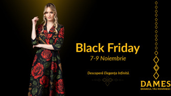Drumul spre Infinit începe pe 3 noiembrie – Black Friday DAMES