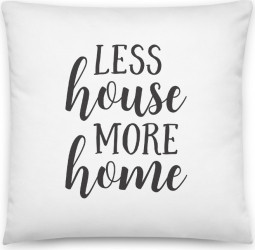 Perna personalizata Less house More home