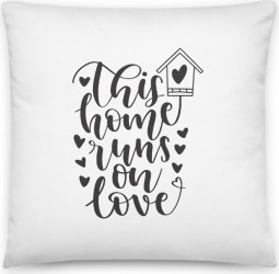 Perna personalizata This home runs on love