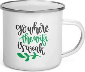 Cana metalica emailata personalizata Go where the wifi is weak