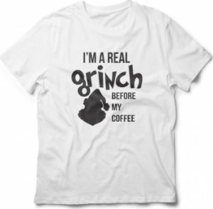 Tricou unisex personalizat Im a real Grinch before my coffee