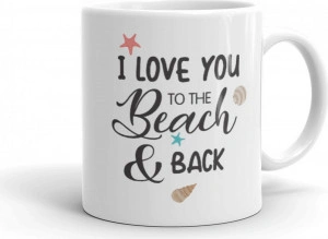 Cana personalizata Love you to the beach and back - Img 2