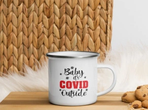 Cana metalica emailata personalizata Baby it s Covid Outside - Img 2
