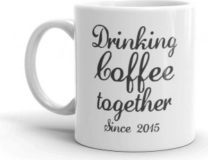Cana personalizata Drinking coffee together since - Img 2