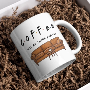 Cană Personalizată Friends – Coffee Will Be There for You - Img 2