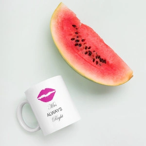 Cana personalizata Mrs. Always right