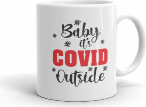 Cana personalizata Baby it s Covid Outside
