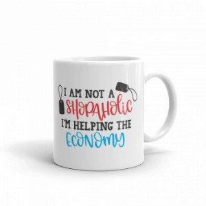 Cana personalizata I am not a shopaholic I m helping the economy