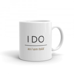 Set 2 cani personalizate I do I do as I am told - Img 3