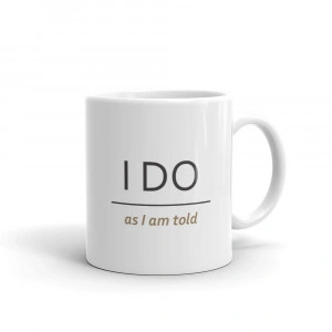Set 2 cani personalizate I do I do as I am told - Img 3