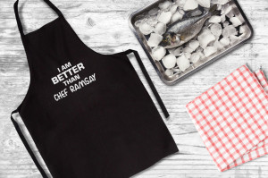 Sort de bucatarie personalizat I am better than Chef Ramsay