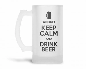 Halba bere Personalizata cu nume Keep calm and drink beer - Img 2