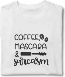 Tricou unisex personalizat Coffee mascara and sarcasm