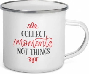 Cana metalica emailata personalizata Collect moments not things