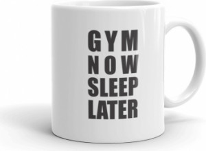 Cana personalizata Gym now Sleep later
