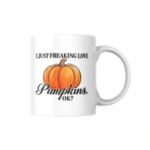 Cana personalizata I just freaking love pumpkins