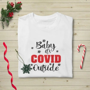 Tricou unisex personalizat Baby its Covid Outside - Img 2