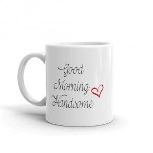 Cana personalizata Good morning handsome - Img 2
