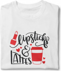 Tricou unisex personalizat Lipsticks and lattes