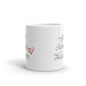 Cana personalizata Good morning handsome - Img 3