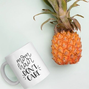 Cana personalizata Mom Hair Don t Care - Img 3