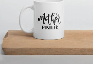 Cana personalizata Mother hustler - Img 3