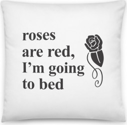 Perna personalizata Roses are red I m going to bed